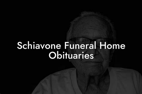 schiavone funeral home